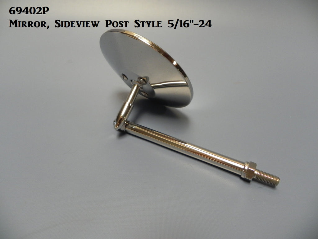 69402P Mirror, Post style, Sideview w/ 5/16