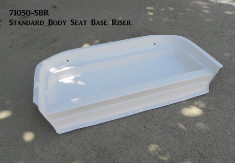 71050-SBR  Seat Base Riser, Standard Door and Non-Door Body