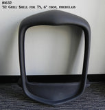 81632 T-Grill Shell, 32' Style, Fiberglass, Chopped 6"
