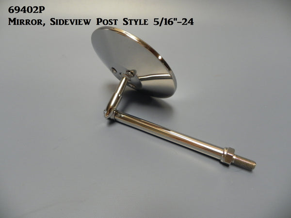 69402P Mirror, Post style, Sideview w/ 5/16