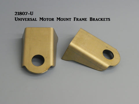 21807-U Motor Mount Frame Brackets, Universal Style