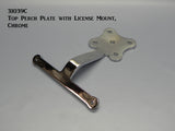 31039C T-Top Perch Plate, Chrome, with License Plate mount
