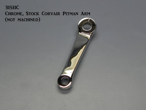 31511C Stock Corvair Pitman Arm, Chrome, (no machining)