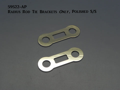 59522-AP Radius Rod Tie Brackets only, Polished Stainless Steel