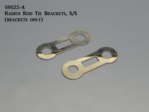 59522-A Radius Rod Tie Brackets only, Stainless Steel