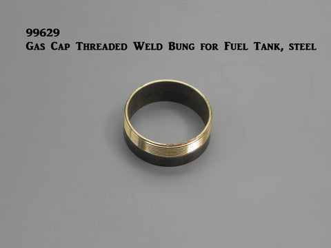 99629 Steel Weld Bung for Threaded Gas Cap